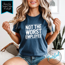 Not The Worst Employee