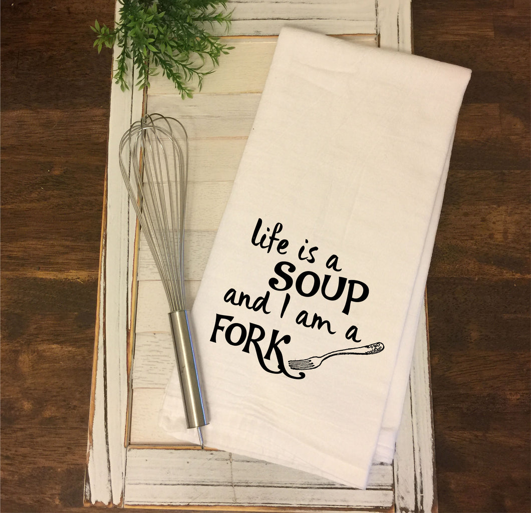 Life is Soup and I'm a fork